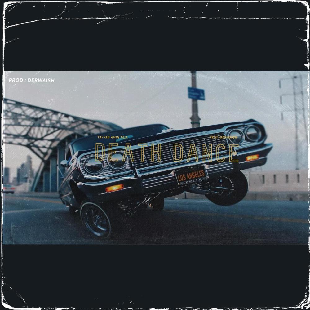 DEATH DANCE (feat. Tayyab Amin Teja) (Explicit)