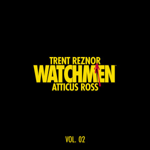 Trent Reznor的专辑Watchmen: Volume 2 (Music from the HBO Series)