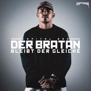 ดาวน์โหลดและฟังเพลง Der Bratan bleibt der gleiche (Explicit) พร้อมเนื้อเพลงจาก Capital Bra