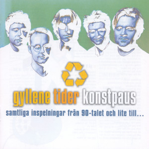 Gyllene Tider的專輯Konstpaus