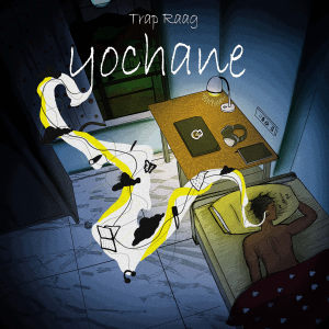 Listen to Yochane song with lyrics from Trap Raag