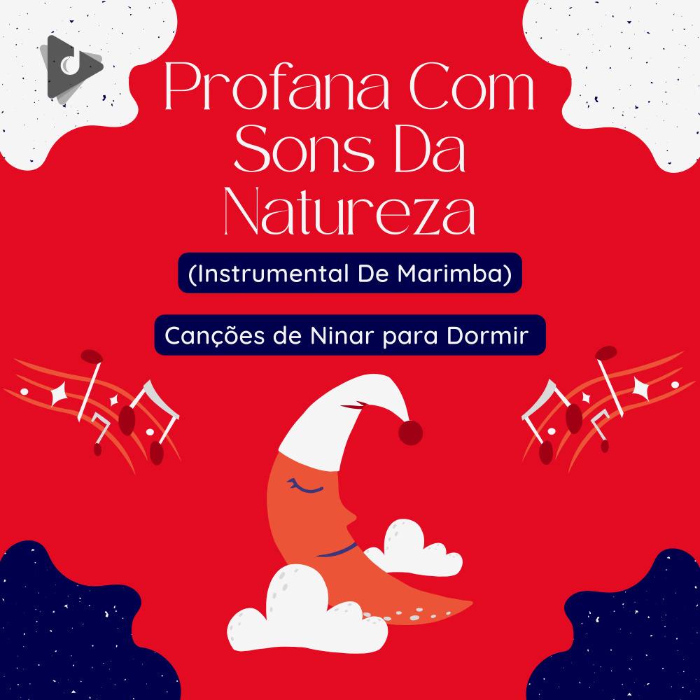 Profana Com Sons Da Natureza (Marimba Instrumental)