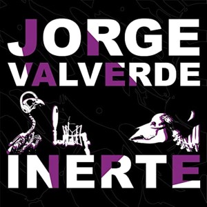 Album Inerte (Explicit) from Jorge Valverde
