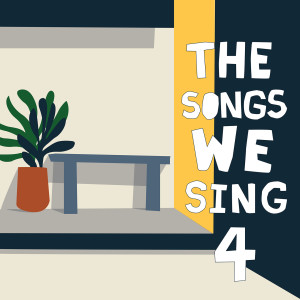 Album The Songs We Sing 4 (2017-2019) from Various Artists