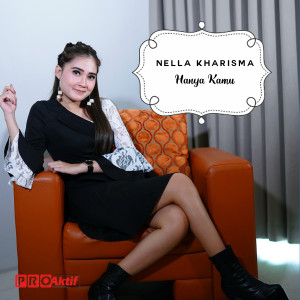Dengarkan Hanya Kamu lagu dari Nella Kharisma dengan lirik