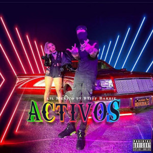 Album Activos (feat. $TIFF BARBIE) (Explicit) from Lil Mexico