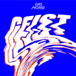 ดาวน์โหลดและฟังเพลง Geist พร้อมเนื้อเพลงจาก Das Moped