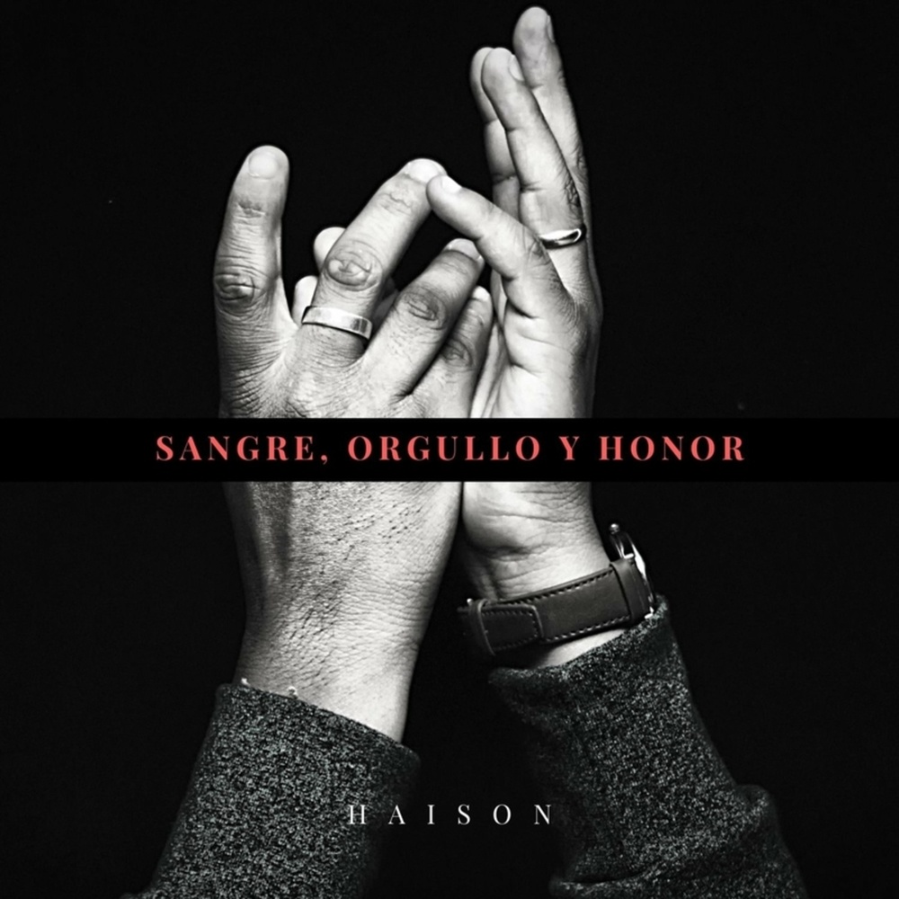 Sangre, Orgullo y Honor (Explicit)