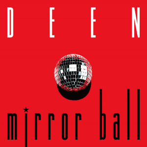 DEEN的專輯mirror ball