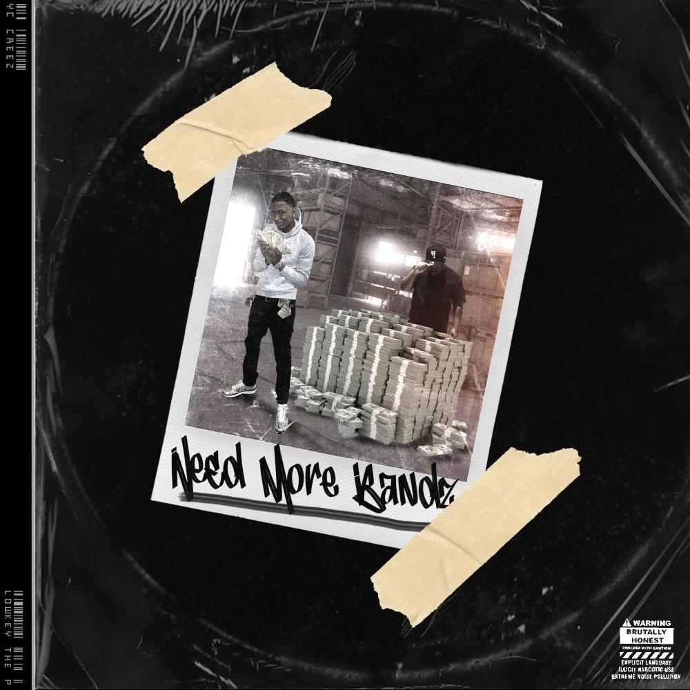 Need more bandz (feat. Lowkey the p) (Explicit)