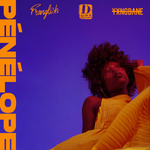 Yxng Bane的專輯Pénélope (Explicit)