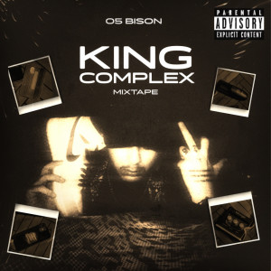 Bison的专辑King Complex (Explicit)