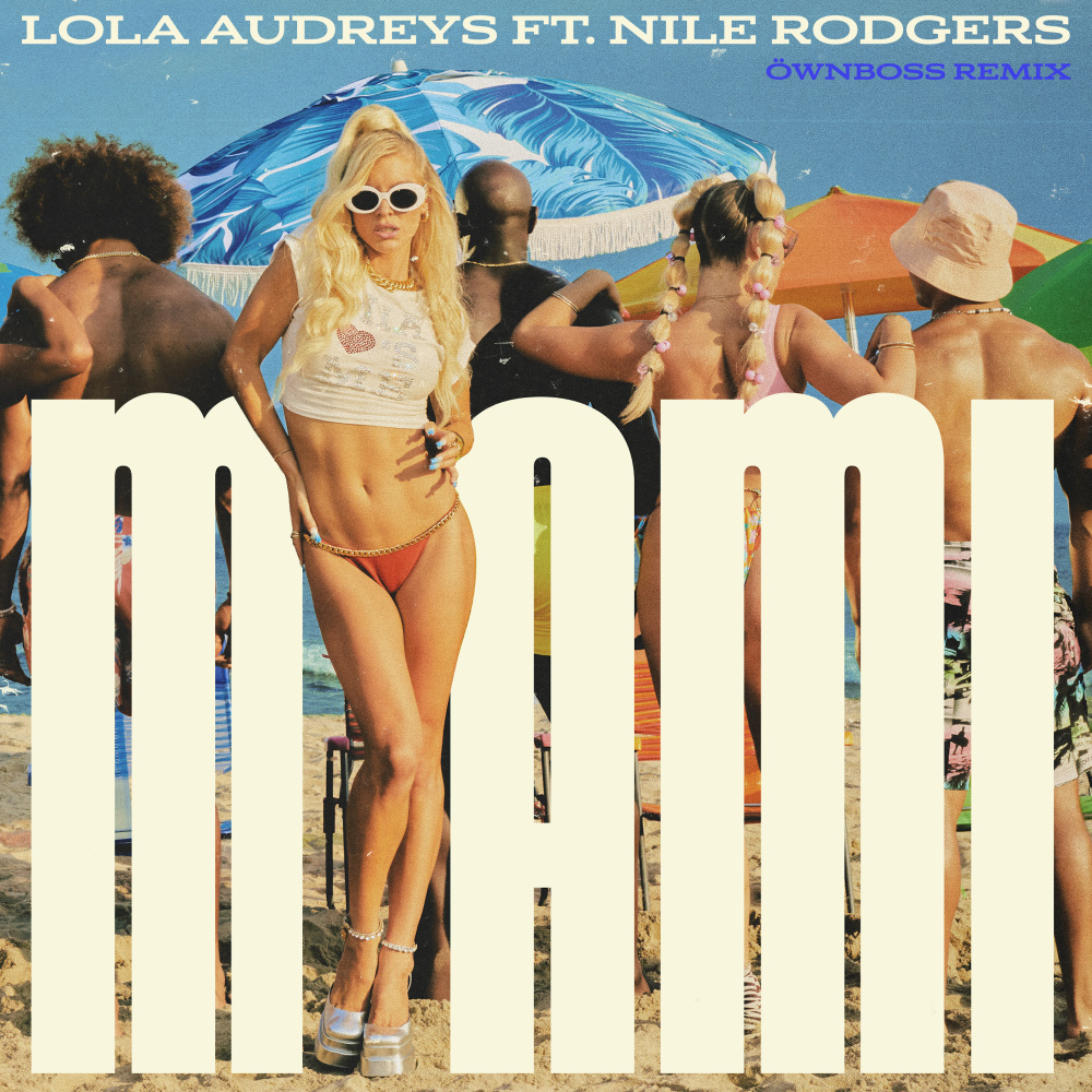 Miami [feat. Nile Rodgers] (Öwnboss Extended Remix)