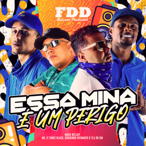 收聽Maax Deejay的Essa Mina É Um Perigo (Explicit)歌詞歌曲