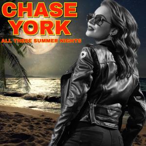 收聽Chase York的All These Summer Nights歌詞歌曲
