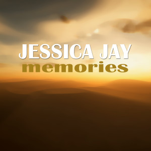 Jessica Jay的專輯MEMORIES (Original vocals)