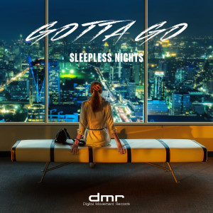 Listen to Sleepless Nights song with lyrics from Gotta Go