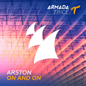 Dengarkan On And On (Extended Mix) lagu dari Arston dengan lirik