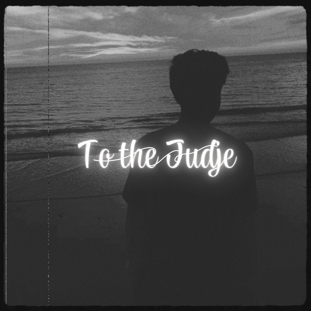 To the Judge