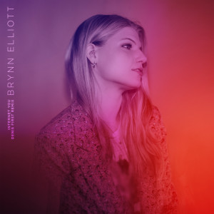 收聽Brynn Elliott的Internet You (Denis First Remix)歌詞歌曲