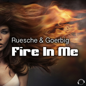 Fire In Me dari Goerbig