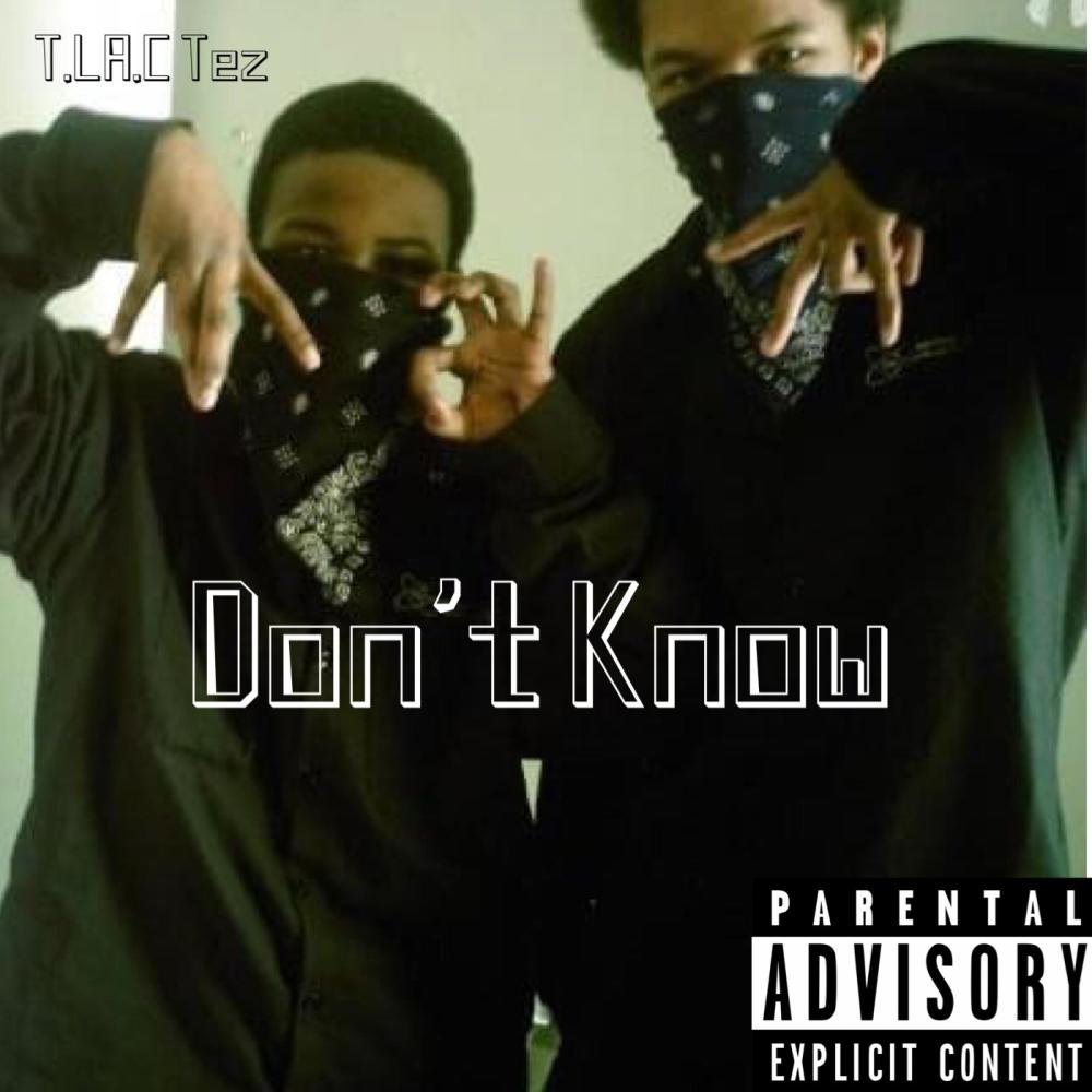 Don't Know (Explicit)