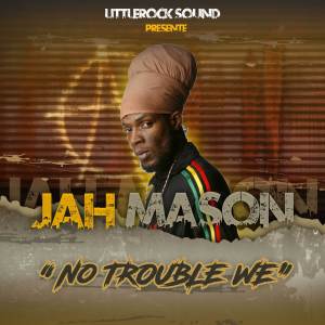 Jah Mason的專輯No Trouble We