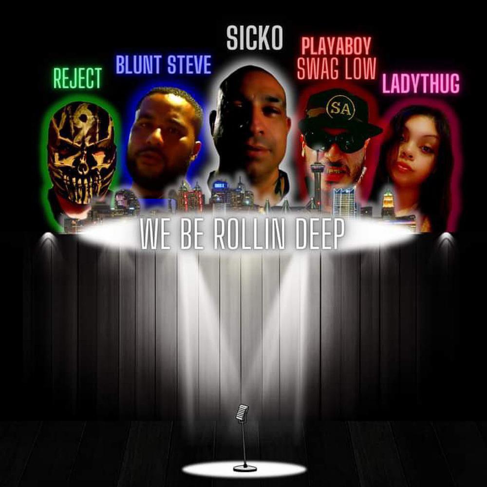 Rollin DEEP (feat. PLAYABOYSWAGLOW, REJECT, BLUNTSTEVE & Ladythug) (Explicit)