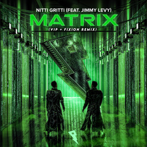 Album Matrix (VIP + Fixion Remix) from Nitti Gritti