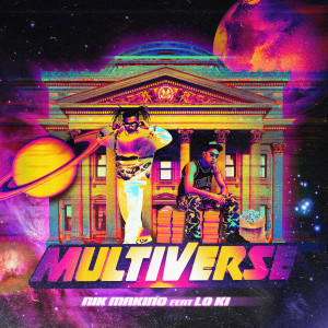 Album MULTIVERSE (Explicit) from Nik Makino