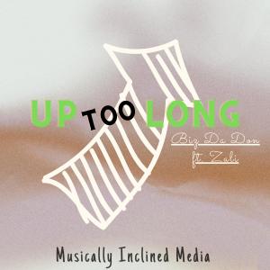 Up Too Long (feat. Zali) (Explicit)
