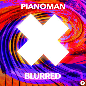 Pianoman的專輯Blurred