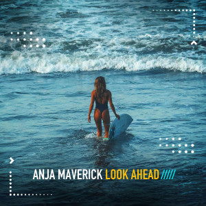Album Look Ahead from Anja Maverick
