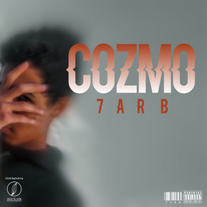 Listen to Cozmo (Explicit) song with lyrics from 7Arb