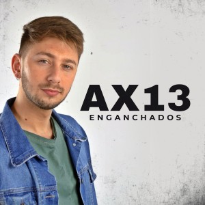 AX 13的專輯Enganchados 2021