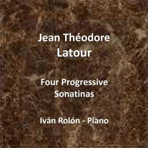 Album Jean Théodore Latour, 4 Progressive Sonatinas from 
