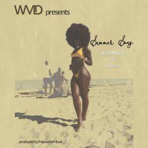Listen to Summer Song song with lyrics from Uthando