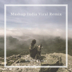 Mashup India Viral Remix dari Mukti Fvnky