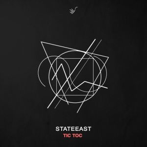 Listen to Tic Toc song with lyrics from Stateeast