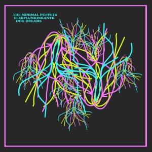 收聽The Minimal Puppets的Dog Dreams (Dub Extended Mix)歌詞歌曲