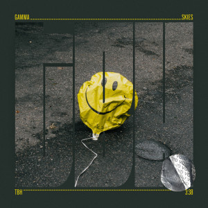 Listen to TBH song with lyrics from Gamma Skies