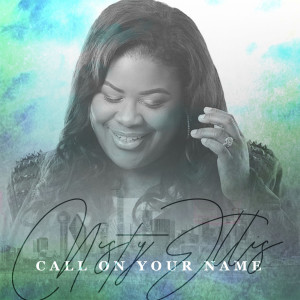 Album Call on Your Name oleh Misty Ellis
