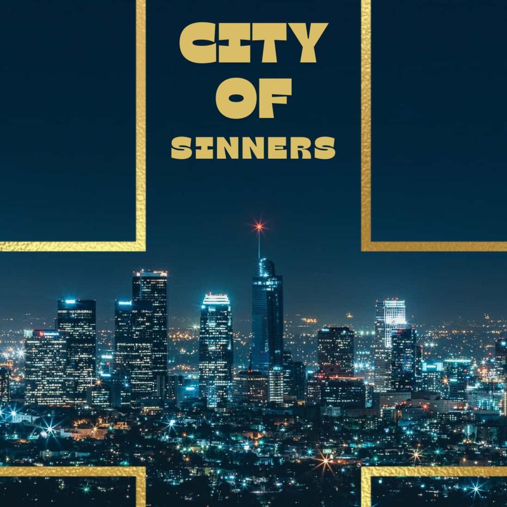 City Of Sinners (Explicit)