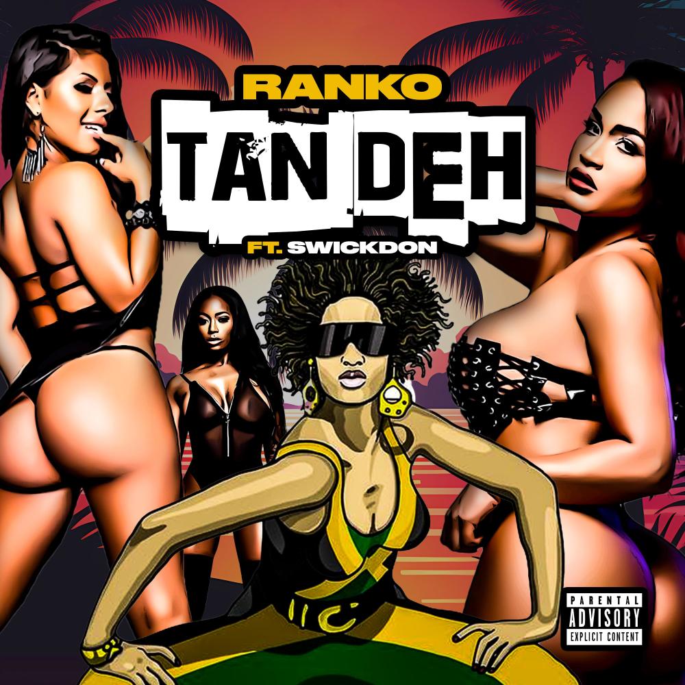 Tan Deh (feat. Swick Don)