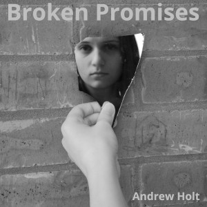 Andrew Holt的專輯Broken Promises (Instrumental)