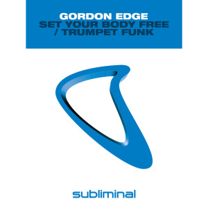 อัลบัม Set Your Body Free / Trumpet Funk ศิลปิน Gordon Edge