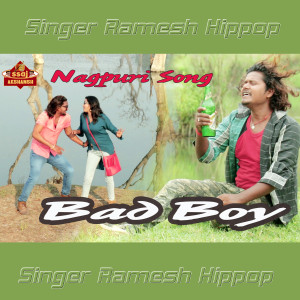 Listen to Bad Boy song with lyrics from Ramesh Hippop