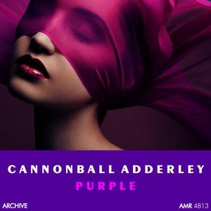 ดาวน์โหลดและฟังเพลง Cannonball พร้อมเนื้อเพลงจาก Cannonball Adderley