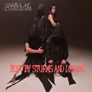 Album Bent by Storms and Dreams from Walk in Darkness