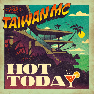 อัลบัม Hot Today ศิลปิน Taiwan Mc